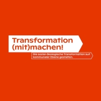 3. Mittelstadtkonferenz: Transformation (mit)machen! Die sozial-ökologische Transformation auf kommunaler Ebene gestalten